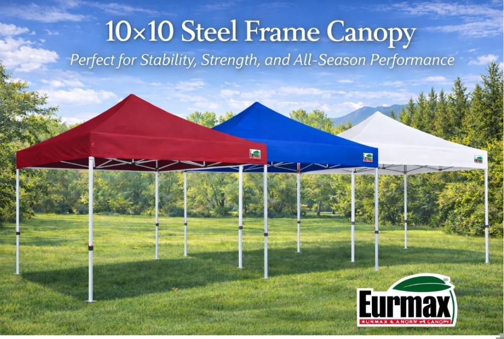 10×10 Steel Frame Canopy: Stability, Strength, and All-Season Performance