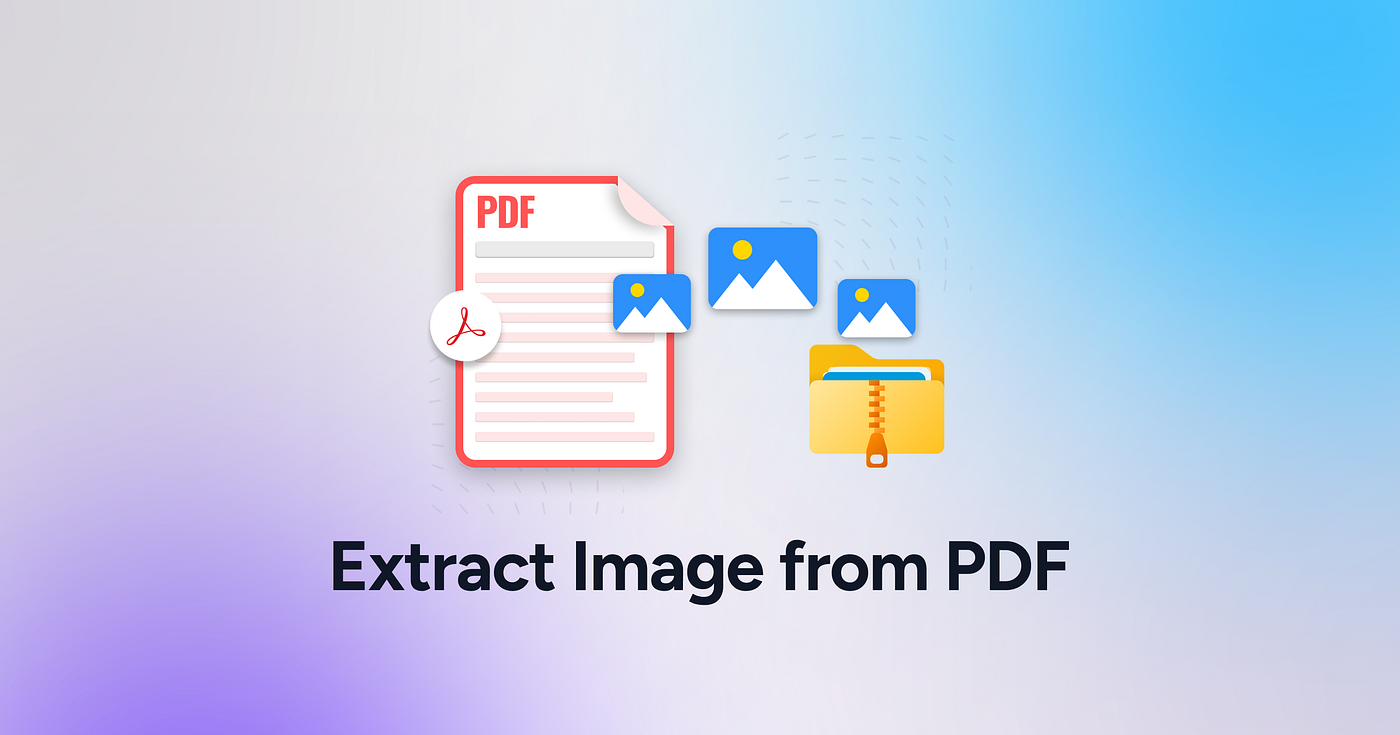 Top Tools to Extract Images from PDF Quickly and Efficiently